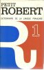  Dictionnaire alphabétique & analogique de la langue française, dit le petit Robert *. ROBERT Paul :