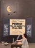  Pierrot ou les secrets de la nuit *. TOURNIER Michel :