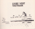  Livre vert Vietnam *. [BOUVIER Nicolas] WAZEM :