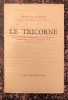 Le Tricorne 1874. Histoire véridique du Corrégidor et de Meunière *. ALARCON Pedro de :