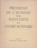  Promesse de l'homme *. BONNARD André & ERNI Hans :