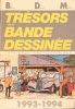  Trésors de la bande dessinée 1993-1994 *. BERA Michel, DENNI Michel & MELLOT Philippe :