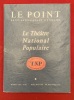 Le Théâtre National Populaire *. LEBESQUE Morvan :