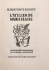 L' atelier de Marie-Claire *. AUDOUX Marguerite :