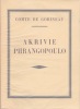  Akrivie Phrangopoulo *. GOBINEAU Comte de :