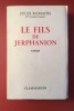 Le Fils de Jerphanion *. ROMAINS Jules :