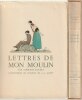  Lettres de mon moulin *. DAUDET Alphonse :