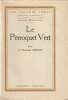 Le perroquet vert *. BIBESCO Princesse (Marthe) :