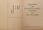  Oeuvres de Charles Albert Cingria en six volumes *. [CINGRIA Charles-Albert] Collectif :