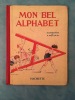  Mon bel alphabet *. RENAULT Malo :