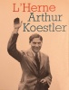  Arthur Koestler *. [KOESTLER Arthur] Collectif :