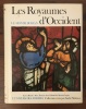 Les Royaumes d'Occident. Le monde roman 1060-1220 * . AVRIL François, BARRAL I ALTET Xavier & GABORIT-CHOPIN Danielle :