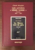 Les années Série noire 1. 1945 - 1959 *. [SERIE NOIRE] MESPLEDE Claude  :