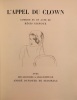 L' appel du clown *. [DUNOYER DE SEGONZAC André] GIGNOUX Régis :