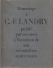  Hommage à C.-F. Landry publié par ses amis à l'occasion de son soixantième anniversaire le 19 mars 1969 *. [LANDRY Charles-François] Collectif :