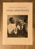  In person, the one and only ! Louis Armstrong * . [ARMSTRONG Louis] QUENET Roger :