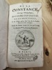 De la constance,ouvrage philosophique, en forme de(entretien sur les maux publics, et sur l'usage qu'on doit faire de la Raison dans les temps ...