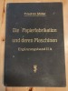 Die papierfabrikation und deren maschinen.. M&uuml;ller, Friedrich.