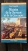 Histoire de la Guyenne et de la Gascogne.. Castarède, Jean.