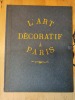 L'art d&eacute;coratif &agrave; Paris. Paris 1930.. 