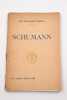 Schumann. Biographie critique.. [SCHUMANN] - MAUCLAIR (Camille) 