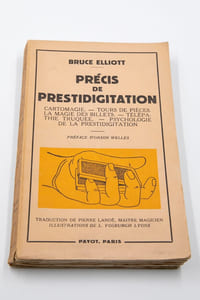 Précis de prestidigitation. Cartomancie - Tours de pièces - La agie des billets - Télépathie triquée - Psychologie de la prestidigitation.