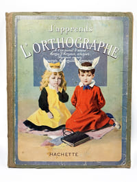 J'apprends l'orthographe. L'orthographe de l'avenir.