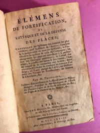 Élémens de fortification, de l'attaque et de la défense des places.