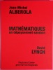 Mathématiques, un dépaysement soudain [Lithographies signées par les artistes]. LYNCH, David ; ALBEROLA, Jean-Michel.