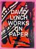Works on paper [Tirage limit&eacute;]. LYNCH, David.