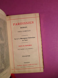 Paroissien romain très complet, approuvé par S. G. Monseigneur l'Archevèque de Tours