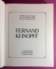 Fernand Khnopff. Catalogue De L'Oeuvre. . DELEVOY, Robert L. - DE CROËS, Catherine - OLLINGER ZINQUE, Gisèle.