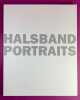 Portraits, photographs by Michael Halsband [Edition originale, tirage limité]. HALSBAND, Michael