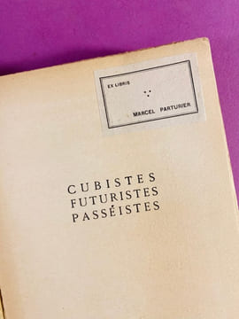 Cubistes - Futuristes - Passéistes.. COQUIOT, Gustave.
