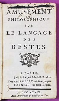 Amusement philosophique sur le langage des bestes.