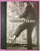 Isidore Isou. Collection Fabre Vol. I.. FABRE, Eric ; SABATIER, Roland ; COADOU, François.