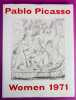 Picasso, women 1971.. [PICASSO] ; BARCELO, Miquel.