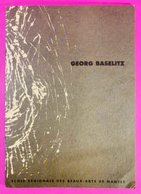 Georg Baselitz - Gravures sur bois et linoleum - école régionale des Beaux-Arts de Nantes