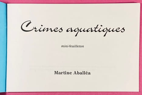 Crimes aquatiques, mini-feuilleton.. ABALLEA, Martine.
