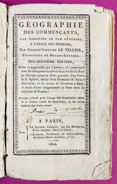 Géographie des commençants, par demandes et par réponses, à l'usage des pensions, par Charles-Constant Le Tellier, professeur de Belles-Lettres. 17e ...