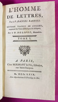 L'Homme de lettres, par le P. Daniel Bartoli, ouvrage traduit de l'italien, augmenté de notes historiques et critiques, par le P. Delivoy (Tome I)