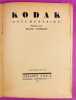 KODAK (Documentaire) - 3&egrave;me &eacute;dition. CENDRARS, Blaise
