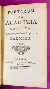 Poetarum ex Academia Gallica, qui Latine, aut Graecè scripserunt, Carmina