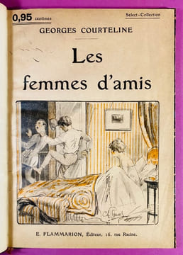 Les Femmes d’amis [Envoi de l'auteur]. COURTELINE, Georges.