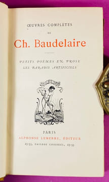 Petits Poèmes en Prose - Les Paradis Artificiels. BAUDELAIRE, Charles.