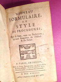 NOUVEAU FORMULAIRE OU STYLE DE PROCEDURES, qui se font, tant au Parlement, qu'aux requêtes de l'Hôtel et du Palais.