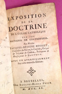 EXPOSITION DE LA DOCTRINE DE L'EGLISE CATHOLIQUE SUR LES MATIERES DE CONTROVERSE.