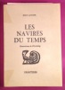 Les navires du temps [envoi de l'auteur]. LAUGIER, Jean. 