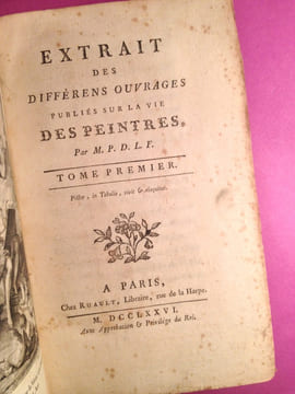 Extrait des différens ouvrages publiés sur la vie des peintres.. PAPILLON de LA FERTÉ, Denis-Pierre-Jean.