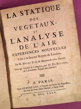 La Statique des végétaux et l'analyse de l'air. Expériences nouvelles lues à la Société Royale de Londres. . HALES, Stephen ; BUFFON
